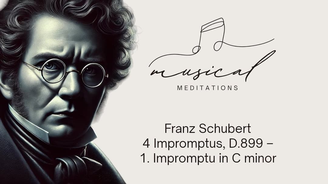 Flowing Serenity – Schubert's Impromptu in C minor (D.899 No. 1)